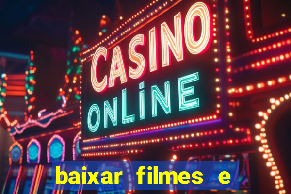 baixar filmes e séries grátis em português mp4